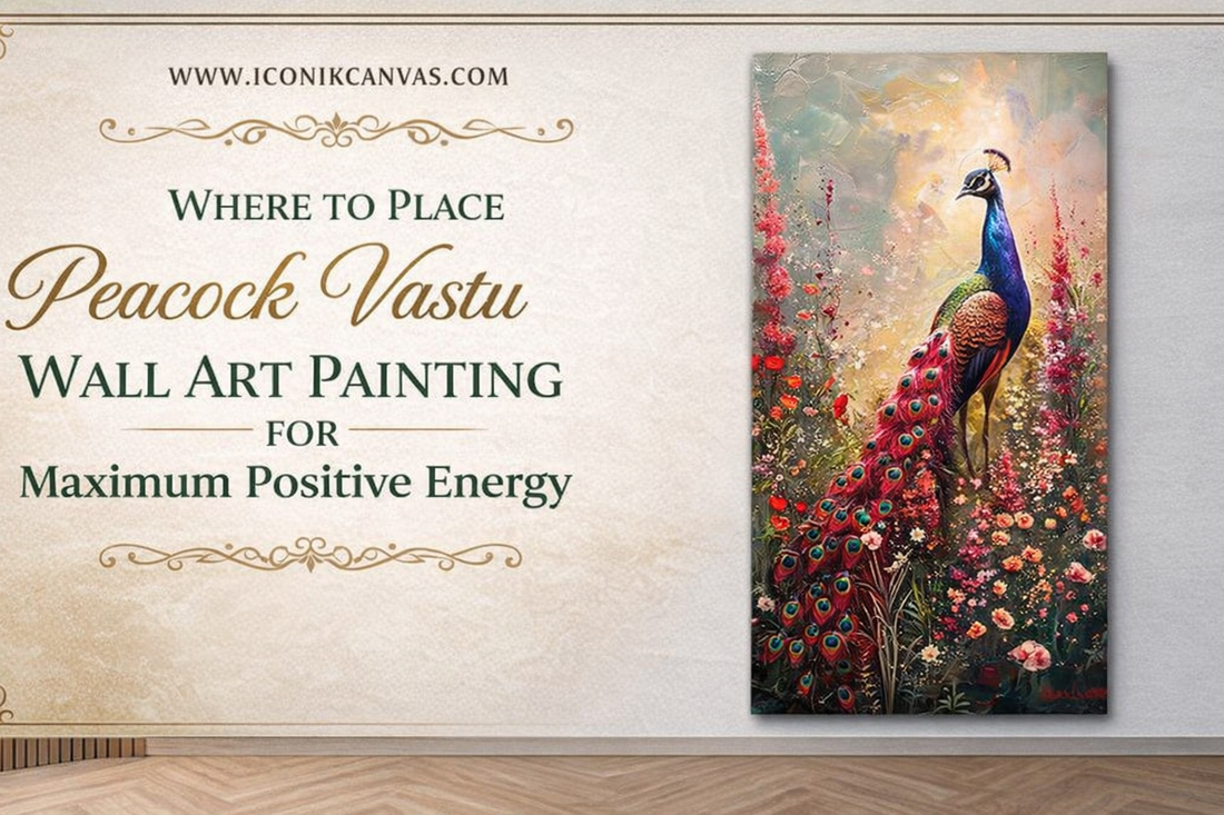 Where to Place Peacock Vastu Wall Art Painting for Maximum Positive Energy