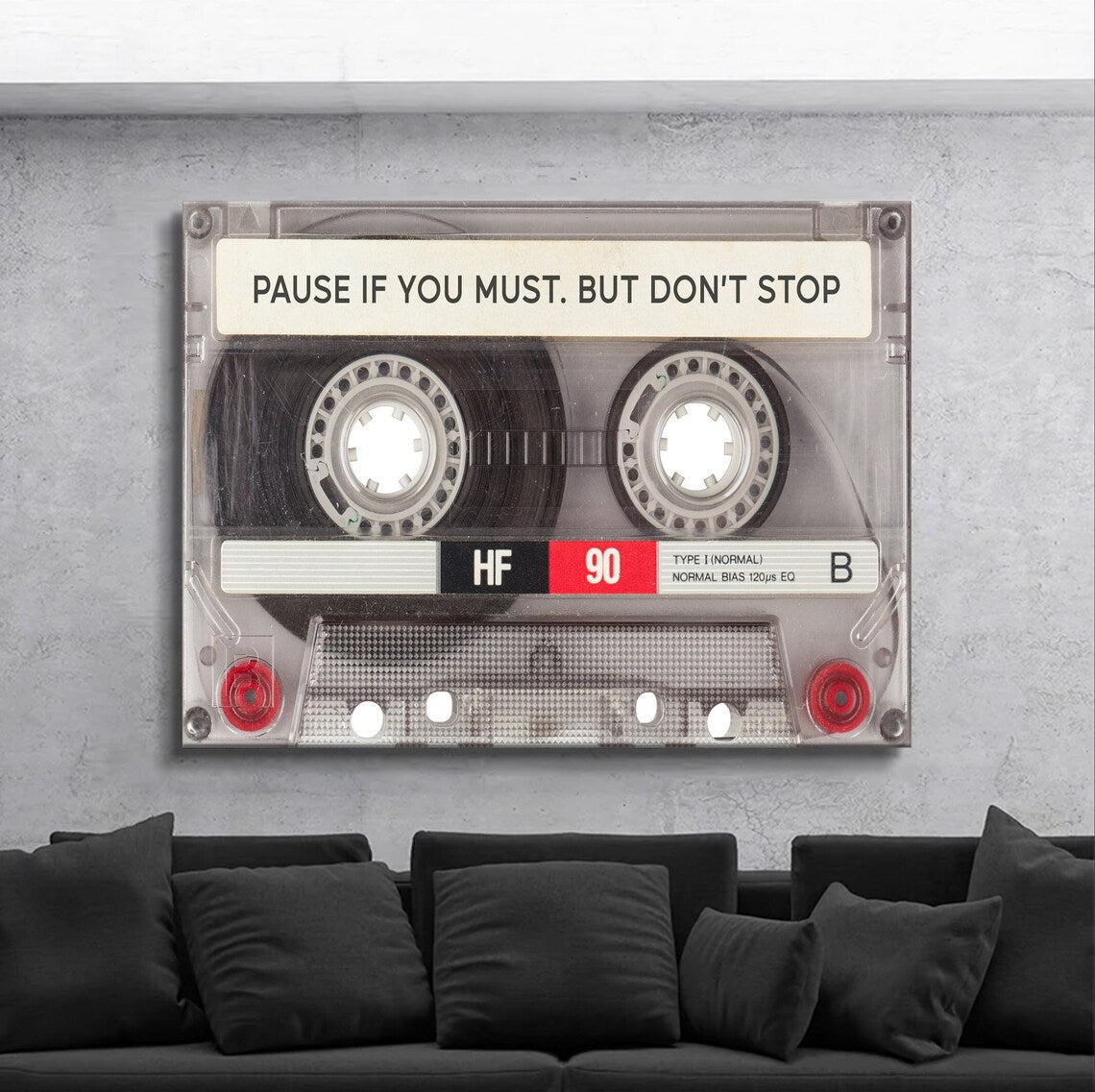Pause If You Must. But Don't Stop Canvas Wall Art Painting