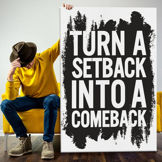 Turn A Setback Into A Comeback Canvas Wall Art Painting