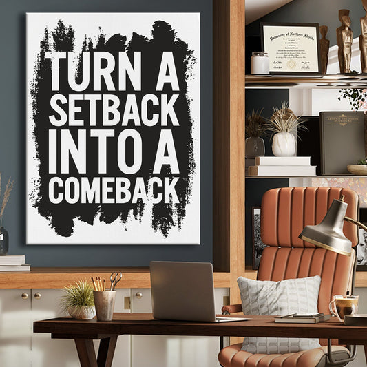 Turn A Setback Into A Comeback Canvas Wall Art Painting